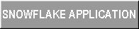 Snowflake Application
