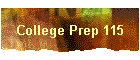 College Prep 115