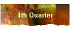 4th Quarter