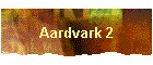 Aardvark 2