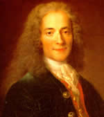 Francois Marie Arouet (pen name Voltaire)   1694 - 1778
