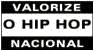 Valorize o Hip Hop Nacional!
