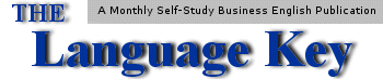 The Language Key - A Monthly Business English Publication