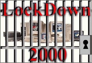 LockDown 2000 Will Keep You Safe And Secure!