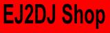EJ"DJ Shop