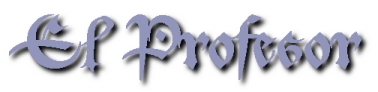 [El Profesor]