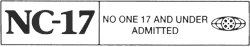 No One 17 and Under should be admitted. This signifies that most people think your journal is patently adult and that people at the age 17 and under should not read it. Your journal may contain explicit sex, an accumulation of sexually-oriented language, or excessive violence and gore. The NC-17 designation does not, however, signify that your is obscene or pornographic, although it could very well be you pervert!