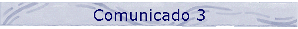 Comunicado 3