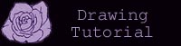 This link will take you 
to my drawing tutorial