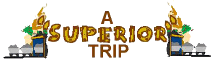 A 'Superior' Trip