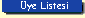 �ye listesi