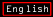 Yes, you're currently in the English version of EI