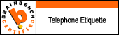 TELEPHONE ETIQUETTE