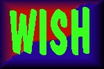 WISH