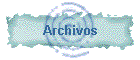 Archivos