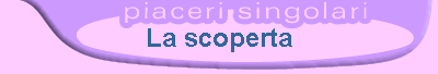 La scoperta