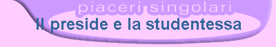 Il preside e la studentessa