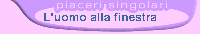 L'uomo alla finestra