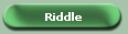 Riddle