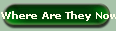 Where Are They Now?