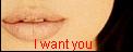 I want YOU