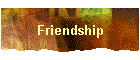 Friendship