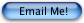 Email Me