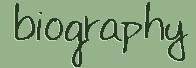 Biography