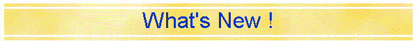 What's New !