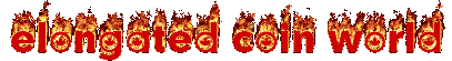 flaming elongated coin world