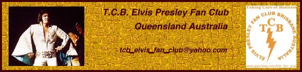 TCB Elvis Presley Fan Club Queensland Australia