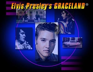 ELVIS PRESLEYs GRACELAND