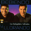 Tomando y Lllorando