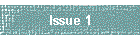 Issue 1