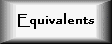 equivalents