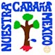 Our Cabaña