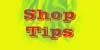 shop tips