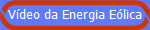 V�deo da Energia E�lica