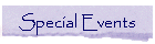 Special Events