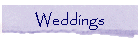 Weddings