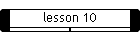 lesson 10