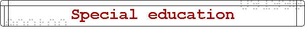 Special education