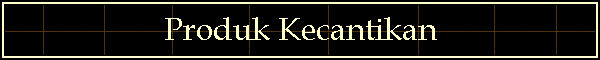 Produk Kecantikan