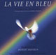 La vie en bleu
