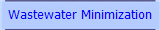 Wastewater Minimization