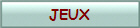 JEUX