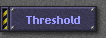 Threshold