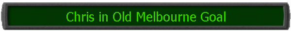 Chris in Old Melbourne Goal