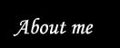 About me
