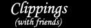 Clippings